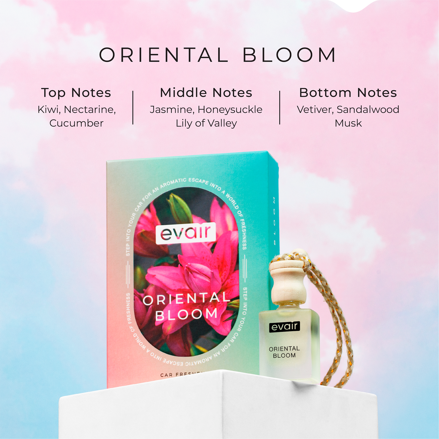 Different Notes of Evairs Oriental Bloom Car Perfume
